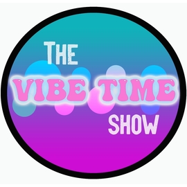 The Vibe Time Show